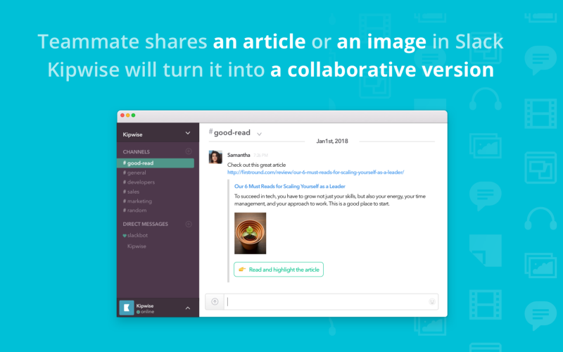 How Kipwise article annotation works - when teammates shares an article or an image in Slack, Kipwise will turn it into a collaborative version